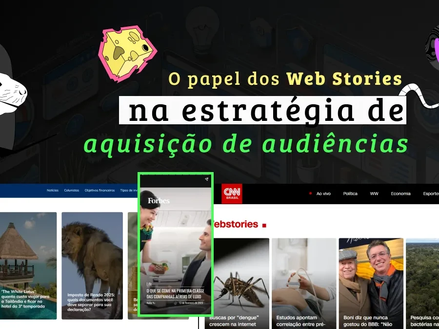 O papel dos Web Stories em aquisição de audiências