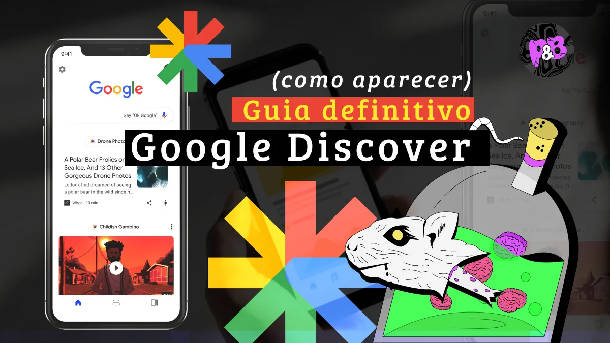 Como aparecer no Google Discover - Guia definitivo