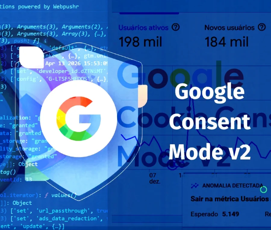 Consent Mode V2: o que muda, como implementar